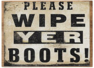 Please Wipe Yer Boots!